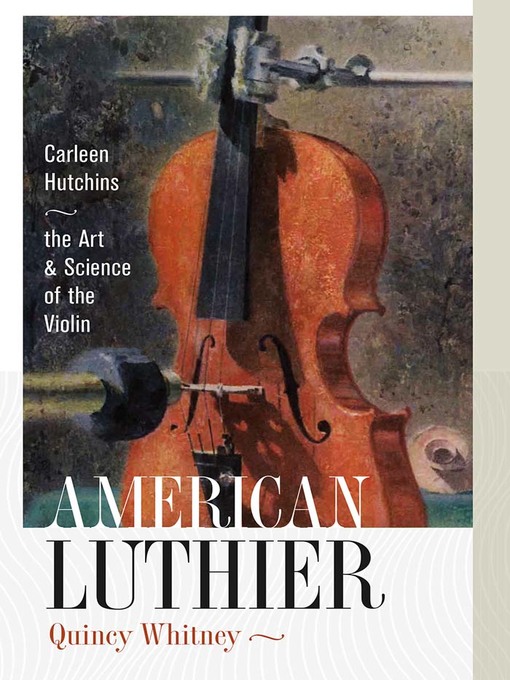 Title details for American Luthier by Quincy Whitney - Available